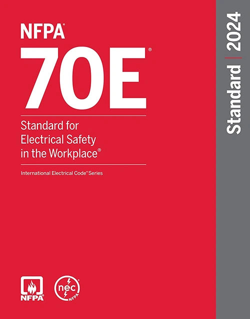 NFPA 70E: Standard for Electrical Safety in the Workplace 2024 Edition (Paperback)