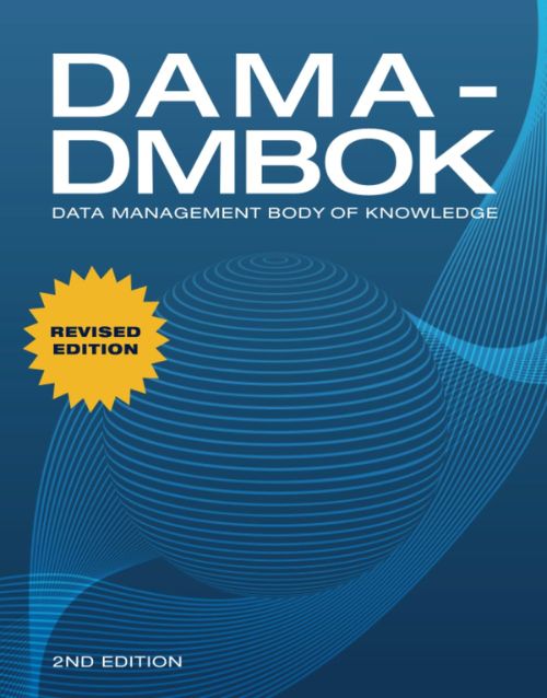 DAMA-DMBOK: Data Management Body of Knowledge: 2nd Edition