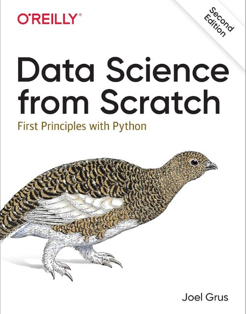 Data Science from Scratch: First Principles with Python