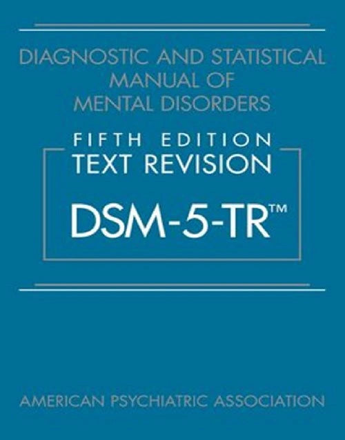 Diagnostic and Statistical Manual of Mental Disorders DSM-5-TR (Text Revision) 5th Edition Hardcover