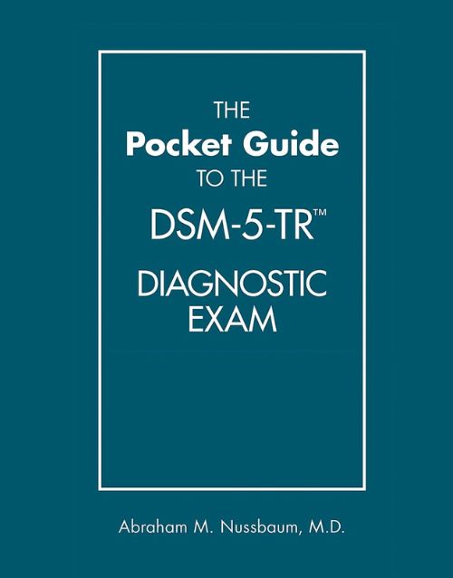The Pocket Guide to the Dsm-5-tr Diagnostic Exam