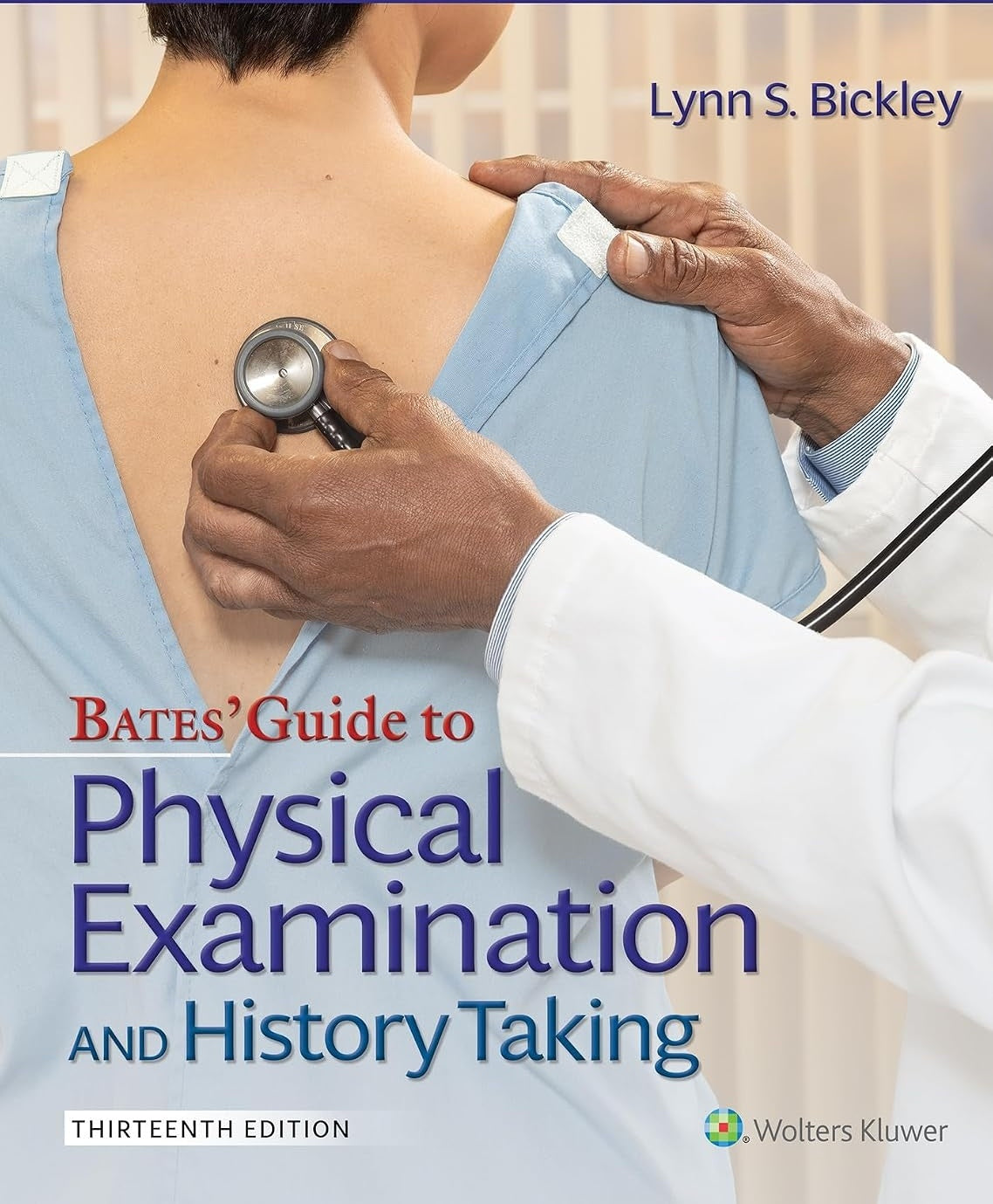 Bates' Guide To Physical Examination and History Taking