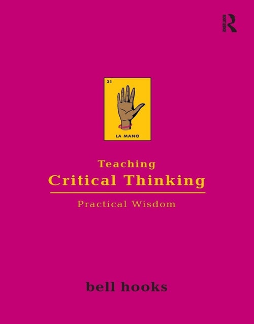 Bell Hooks - Teaching Trilogy Combo (Transgress, Critical Thinking, Community)