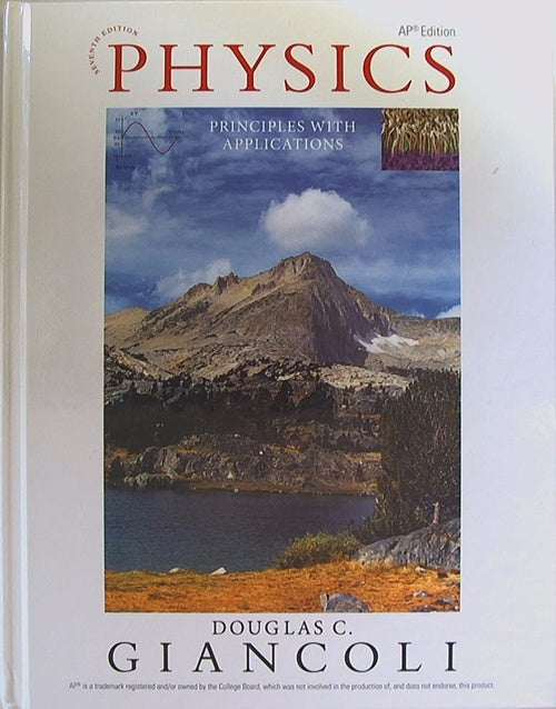 Physics: Principles with Applications (7th Edition)by Douglas C. Giancoli
