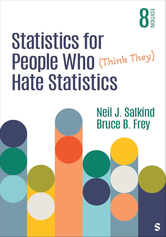 Statistics for People Who (Think They) Hate Statistics